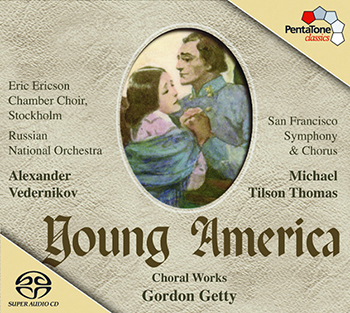 Young American - Choral Works by Gordon Getty