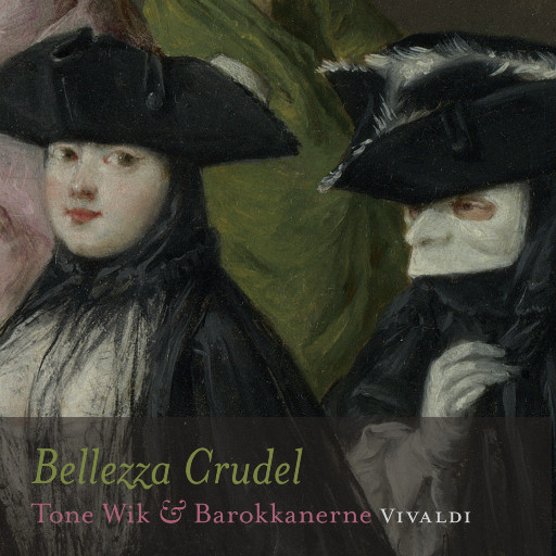 Bellezza Crudel - VIVALDI